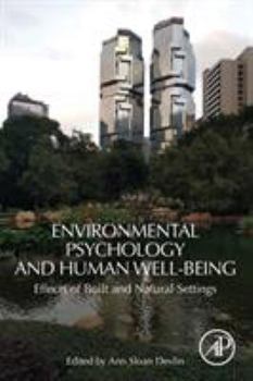 Paperback Environmental Psychology and Human Well-Being: Effects of Built and Natural Settings Book
