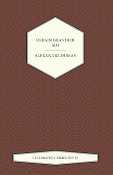 Urbain Grandier - Book #6 of the Celebrated Crimes