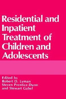 Hardcover Residential and Inpatient Treatment of Children and Adolescents Book