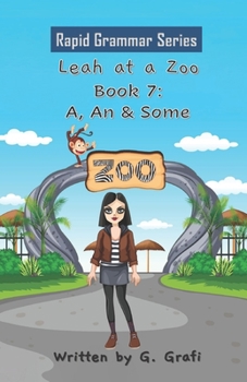 Paperback Leah at a Zoo: Book 7: A, An & Some Book