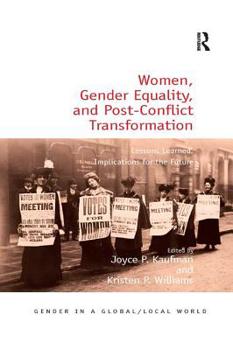 Paperback Women, Gender Equality, and Post-Conflict Transformation: Lessons Learned, Implications for the Future Book