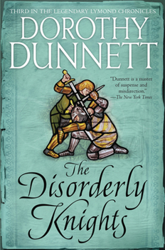 The Disorderly Knights - Book #3 of the Lymond Chronicles
