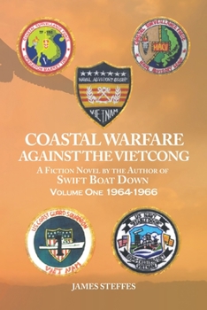 Paperback Coastal Warfare against the Vietcong: Volume One 1964-1966 Book