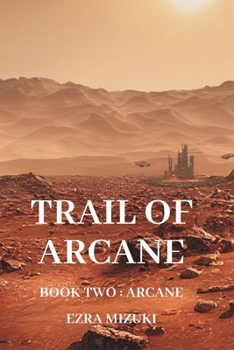 Paperback Trail of Arcane: Book Two Book