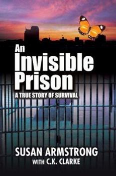 Paperback An Invisible Prison: A true story of survival Book