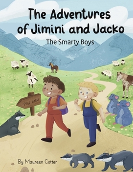 Hardcover The Adventures of Jimini and Jacko: The Smarty Boys Book
