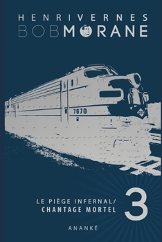 Paperback Bob Morane: Le Piege Infernal/3: Chantage Mortel [French] Book