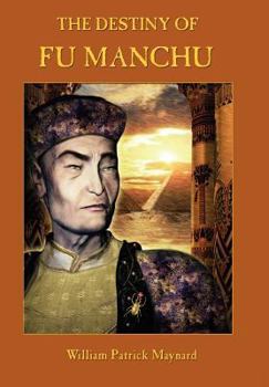 Hardcover The Destiny of Fu Manchu - Collector's Edition Book