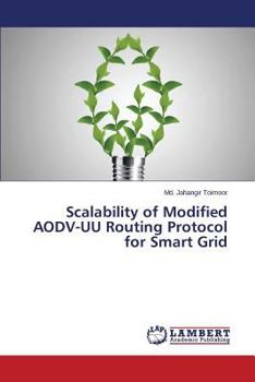 Paperback Scalability of Modified Aodv-Uu Routing Protocol for Smart Grid Book