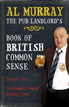 Paperback The Pub Landlord's Book of British Common Sense. Al Murray Book