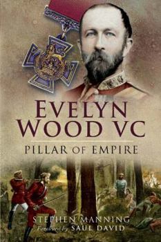 Hardcover Evelyn Wood VC: Pillar of Empire Book