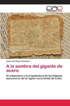 Paperback A la sombra del gigante de acero [Spanish] Book