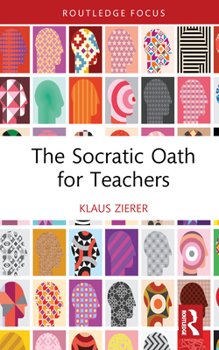 Hardcover The Socratic Oath for Teachers Book