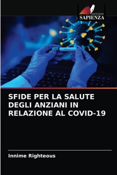 Paperback Sfide Per La Salute Degli Anziani in Relazione Al Covid-19 [Italian] Book