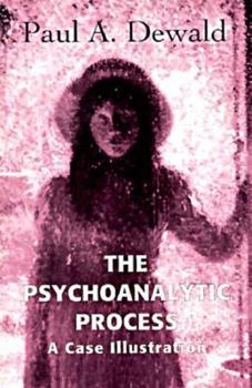 Paperback The Psychoanalytic Process: A Case Illustration (Master Work) Book