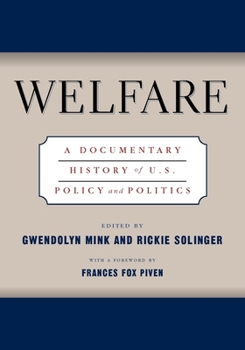 Paperback Welfare: A Documentary History of U.S. Policy and Politics Book
