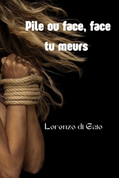 Paperback Pile ou face, face tu meurs [French] Book