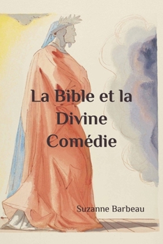 Paperback La Bible et la Divine Comédie [French] Book