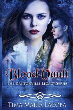 BloodVault - Book #3 of the Dantonville Legacy