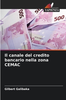 Paperback Il canale del credito bancario nella zona CEMAC [Italian] Book