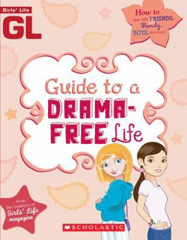Paperback Girls' Life Guide to a Drama-Free Life Book