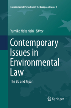 Contemporary Issues in Environmental Law: The EU and Japan