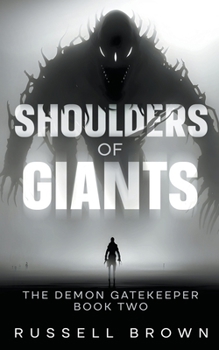 Paperback Shoulders of Giants: The Demon Gatekeeper Book Two Book