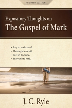 St. Mark - Book #2 of the Expository Thoughts on the Gospels