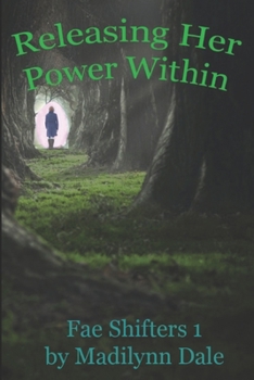 Paperback Releasing Her Power Within: Fae Shifters Book One Book