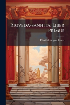 Paperback Rigveda-sanhita, Liber Primus: Sanskritè Et Latinè... [Latin] Book