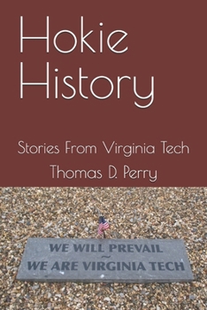 Hokie History: Stories From Virginia Tech