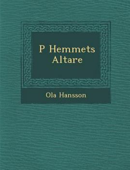 Paperback P Hemmets Altare [Swedish] Book