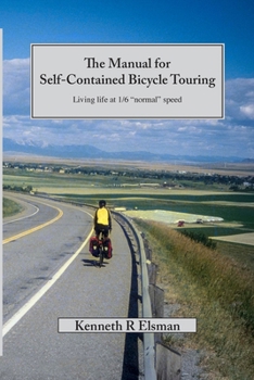 Paperback The Manual for Self-Contained Bicycle Touring Book
