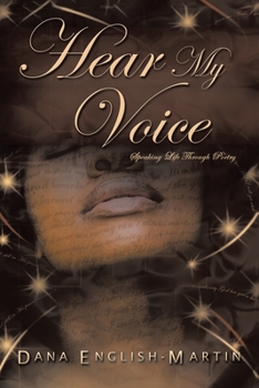 Paperback Hear My Voice: Speaking Life Through Poetry Book