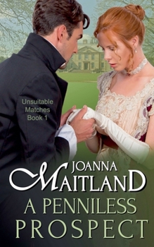 A Penniless Prospect (Unsuitable Matches)