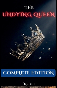 Paperback The Undying Queen: Complete Edition Book