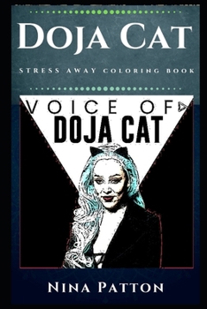 Paperback Doja Cat Stress Away Coloring Book: An Adult Coloring Book Based on The Life of Doja Cat. Book