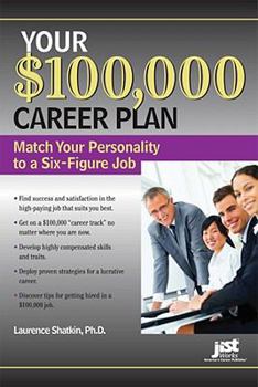 Paperback Your $100,000 Career Plan: Match Your Personality to a Six-Figure Job Book