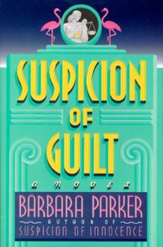 Suspicion of Guilt - Book #2 of the Gail Connor and Anthony Quintana