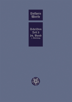 Hardcover D. Martin Luthers Werke. Weimarer Ausgabe (Sonderedition): Abteilung 4, Teil 3: Konsolidierungsphase Der Reformation Und Scheidung Im Protestantischen [German] Book
