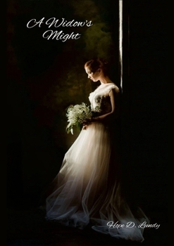 Paperback A Widow's Might: My Story or More Accurately, HIStory Book