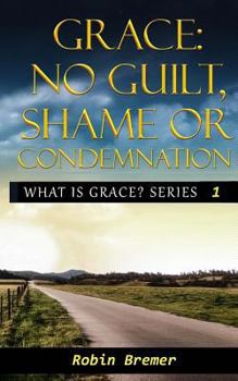 Paperback No Guilt, Shame or Condemnation Book