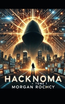 Paperback Hacknoma: Tome 1 [French] Book