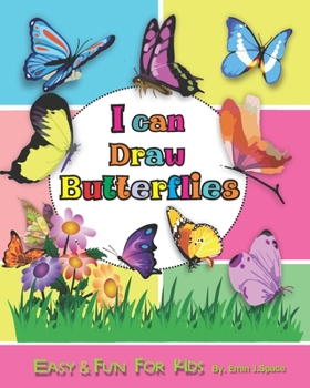 Paperback I can Draw Butterfly: Easy & Fun Drawing Book for Kids Age 4 - 8 Book