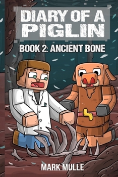 Paperback Diary of a Piglin Book 2: Ancient Bone [Large Print] Book