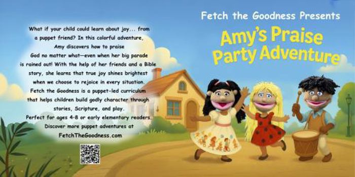 Hardcover Fetch The Goodness Presents; Amy's Praise Party Adventure Book