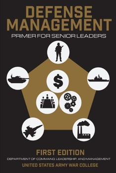 Paperback Defense Management: Primer for Senior Leaders Book