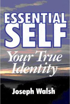 Paperback Essential Self -- Your True Identity Book
