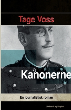 Paperback Kanonerne. En journalistisk roman [Danish] Book