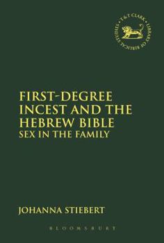 Paperback First-Degree Incest and the Hebrew Bible: Sex in the Family Book